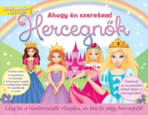 Pre deti a mládež - ostatné Hercegnők - Lépj be a tündérmesék világába, és fess ki négy hercegnőt!
