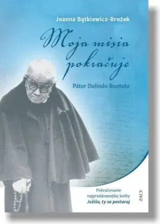 Náboženstvo Moja misia pokračuje - Joanna Batkiewiczová-Brożeková