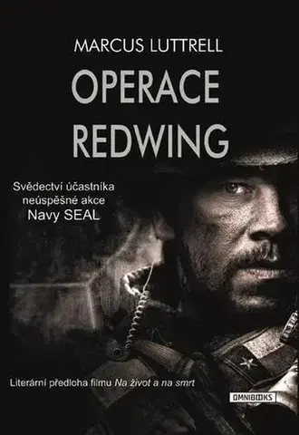 Vojnová literatúra - ostané Operace Redwing - Marcus Luttrell