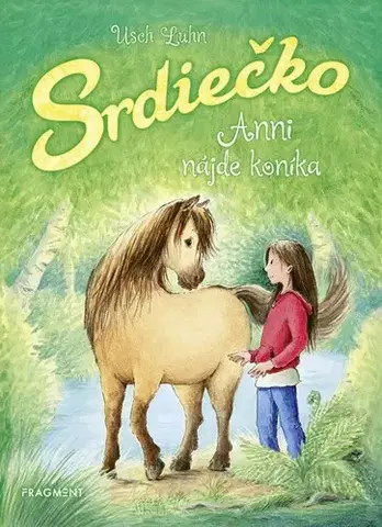 Dobrodružstvo, napätie, western Srdiečko 1: Anni nájde koníka - Usch Luhn,Kristína Ježovičová