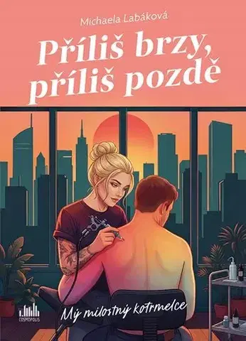 Erotická beletria Příliš brzy, příliš pozdě - Michaela Labáková