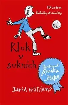 Pre chlapcov Kluk v sukních - David Walliams,Veronika Volhejnová