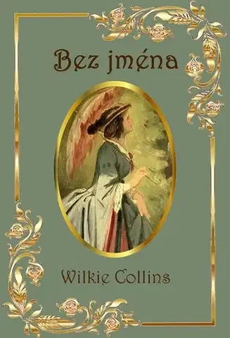 Romantická beletria Bez jména - Wilkie Collins
