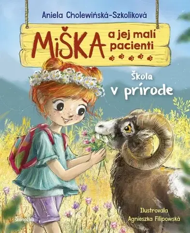 Rozprávky Miška a jej malí pacienti 15: Škola v prírode - Aniela Cholewinska - Szkolik,Silvia Kaščáková