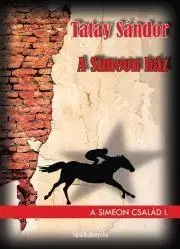 Svetová beletria A Simeon ház - Sándor Tatay