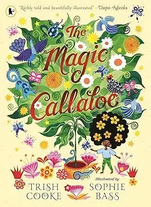Rozprávky The Magic Callaloo - Trish Cooke,Sophie Bass