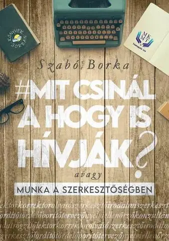 Umenie - ostatné Mit csinál a hogy is hívják? - Szabó Borka