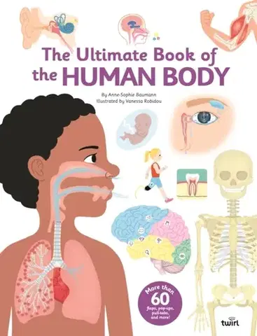 Encyklopédie pre deti a mládež - ostatné The Ultimate Book of the Human Body - Anne-Sophie Baumann