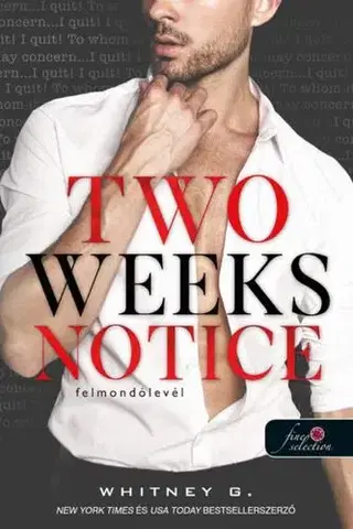 Erotická beletria Two Weeks Notice. Felmondólevél - Whitney G.