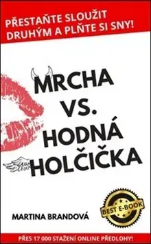 Rozvoj osobnosti Mrcha vs. hodná holčička - Martina Brandová