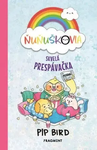 Dobrodružstvo, napätie, western Ňuňuškovia - Skvelá prespávačka - Pip Bird
