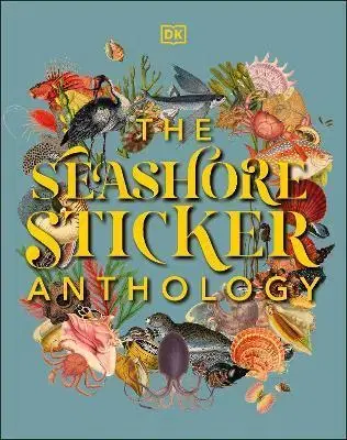 Krížovky, hádanky, hlavolamy The Seashore Sticker Anthology - Kindersley Dorling