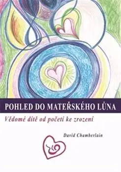 Gynekológia a pôrodníctvo Pohled do mateřského lůna - David Chamberlain
