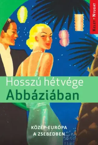 Cestopisy Hosszú hétvége Abbáziában - Közép-Európa a zsebedben - Zoltán Farkas