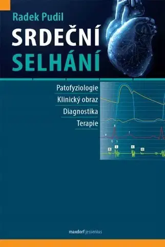 Medicína - ostatné Srdeční selhání - Radek Pudil