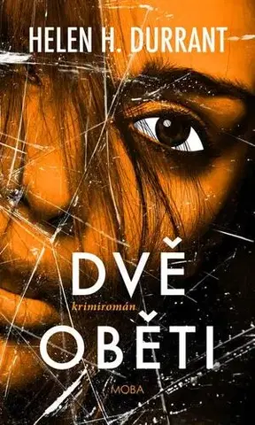 Detektívky, trilery, horory Dvě oběti - Helen H. Durrant