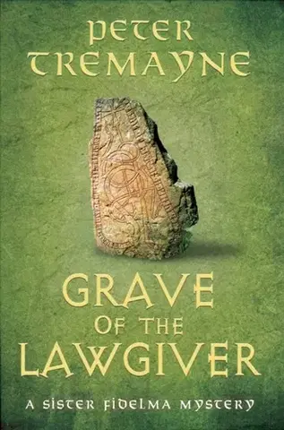 Historické romány Grave of the Lawgiver - Peter Tremayne