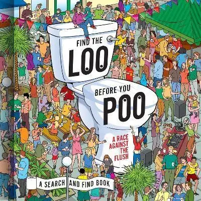 Komiksy Find the Loo Before You Poo - neuvedený,Jorge Santillan