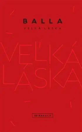 Slovenská beletria Veľká láska - Vladimír Balla