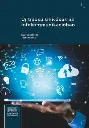Sociológia, etnológia Új típusú kihívások az infokommunikációban - Máté Tóth András