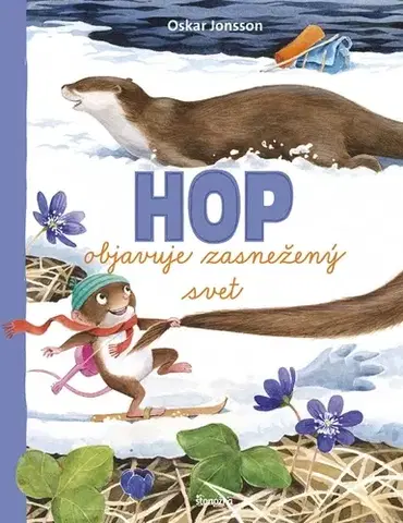 Rozprávky pre malé deti Hop objavuje zasnežený svet - Oskar Jonsson,Miroslav Zumrík