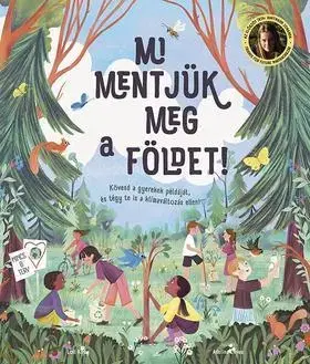 Pre deti a mládež - ostatné Mi mentjük meg a Földet! - Loll Kirby