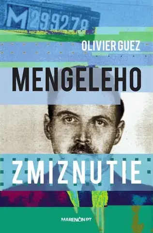 Historické romány Mengeleho zmiznutie - Oliver Guez