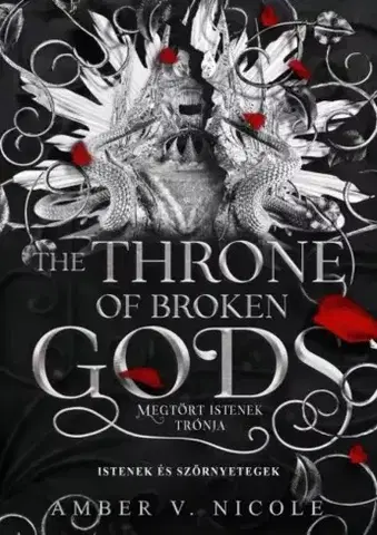 Sci-fi a fantasy The Throne of Broken Gods – Megtört istenek trónja - Amber V. Nicole