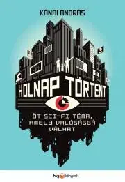 Sci-fi a fantasy Holnap történt - András Kánai