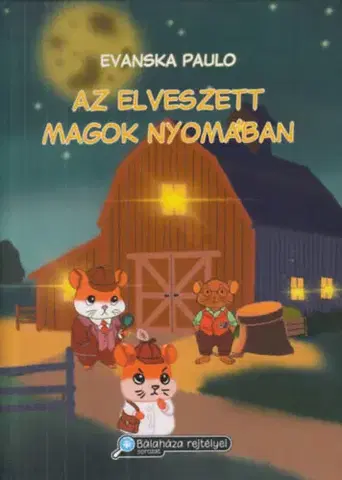 Rozprávky Az elveszett magok nyomában - Paulo Evanska
