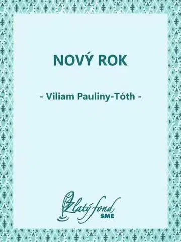 Romantická beletria Nový rok - Viliam Pauliny-Tóth