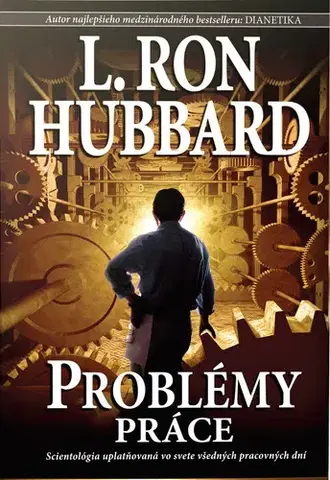 Náboženstvo - ostatné Problémy práce - L. Ron Hubbard