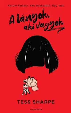 Svetová beletria A lányok, aki vagyok - Tess Sharpe,Adrienn Neset