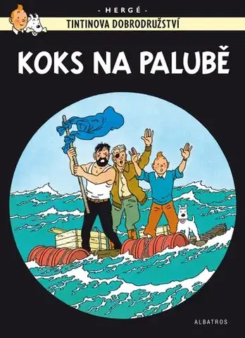 Komiksy Tintin 19: Koks na palubě, 3. vydání - Herge,Kateřina Vinšová
