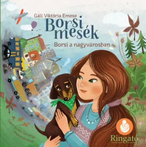 Rozprávky Borsi mesék - Borsi a nagyvárosban - Borsi álmodik - Viktória Emese Gáll