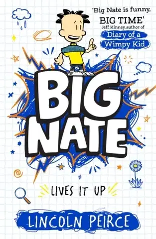 Beletria - ostatné Big Nate Lives It Up - Lincoln Peirce