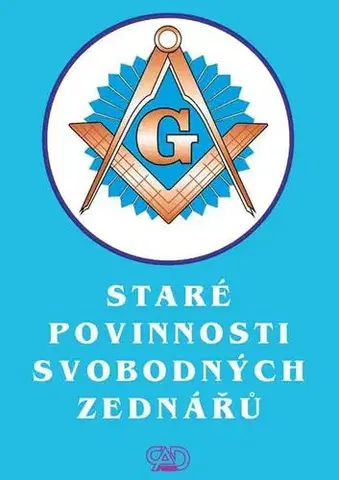 Ľudové tradície, zvyky, folklór Staré povinnosti svobodných zednářů, 2. vydání