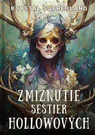 Sci-fi a fantasy Zmiznutie sestier Hollowových - Krystal Sutherland