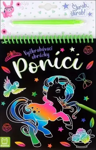 Nalepovačky, vystrihovačky, skladačky Poníci vyškrabávací obrázky