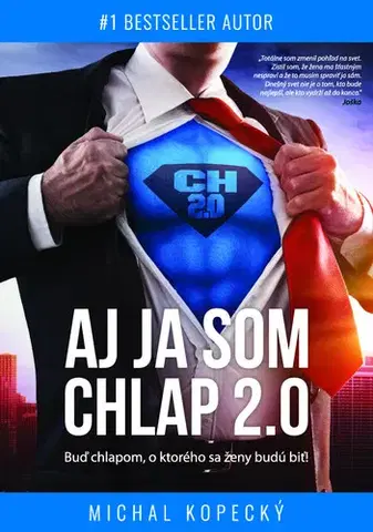Motivačná literatúra - ostatné Aj ja som CHLAP 2.0 - Michal Kopecký