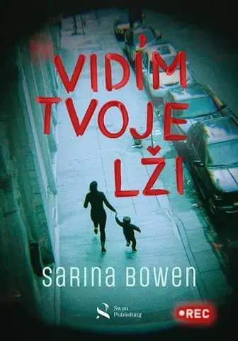 Detektívky, trilery, horory Vidím tvoje lži - Sarina Bowen,Markéta Grohová