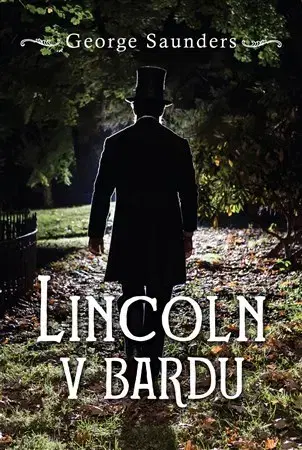 Historické romány Lincoln v bardu - George Saunders