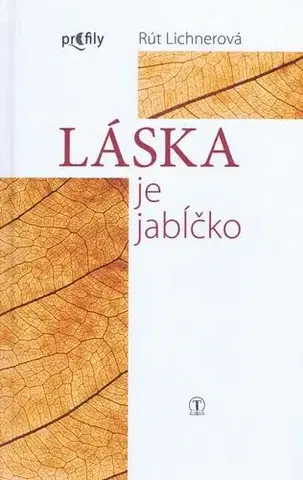 Slovenská beletria Láska je jabĺčko - Rút Lichnerová