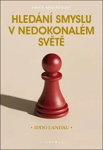 Filozofia Hledání smyslu v nedokonalém světě - Iddo Landau,David Černý