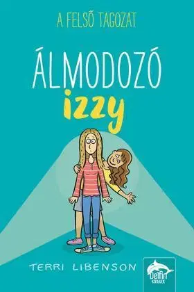 Dobrodružstvo, napätie, western Álmodozó Izzy - Terri Libenson