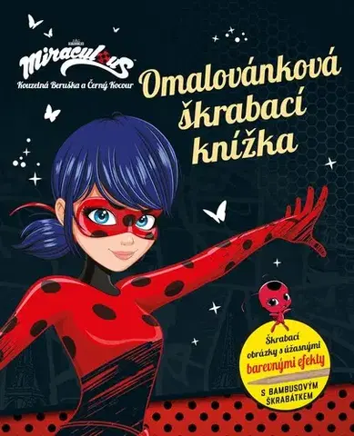 Nalepovačky, vystrihovačky, skladačky Kouzelná Beruška a Černý Kocour: Omalovánková škrabací knížka - Kolektív autorov,Kolektív autorov