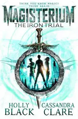 Cudzojazyčná literatúra Magisterium: The Iron Trial - Cassandra Clare,Holly Black