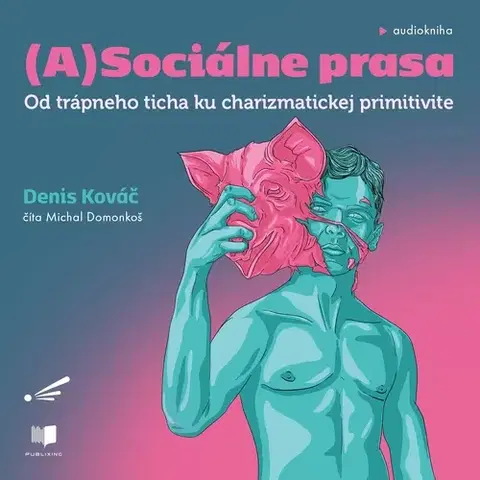 Rozvoj osobnosti Publixing a Interez (A)sociálne prasa