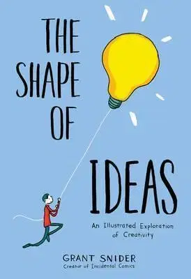 Cudzojazyčná literatúra The Shape of Ideas - Grant Snider