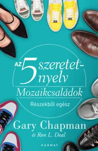Partnerstvo Az 5 szeretetnyelv - Mozaikcsaládok - Gary Chapman,Ron L. Deal
